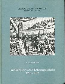 Findbuch zum Bestand Frankensteinische Lehenurkunden 1251 - 1812 : mit einem Bildanhang,