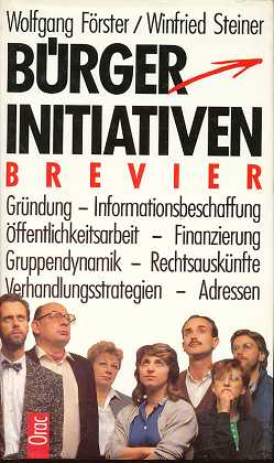 Imagen del vendedor de Brgerinitiativen : Brevier . Wolfgang Frster, Winfried Steiner , a la venta por Antiquariat Peda