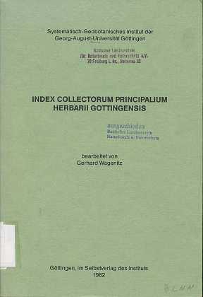 Index collectorum principalium herbarii Gottingensis, Systematisch-Geobotanisches Institut der Ge...