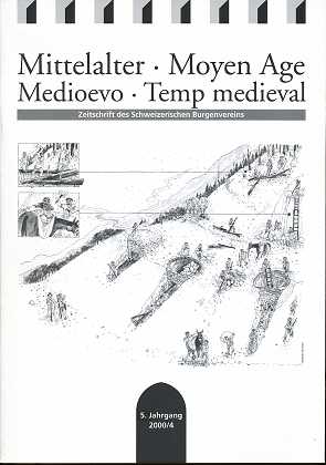 Mittelater Moyen Age Medioevo Temp medieval, Zeitschirift des Schweizerischen Burgenvereins, 5. J...