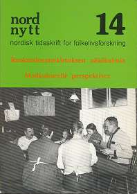 Nord Nytt , nordisk tidsskrift for folkelivsforskning Nr. 14 september 1982 , Tema: Madkulturelle...