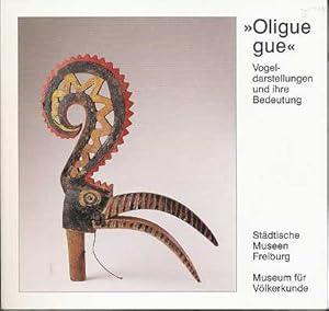 Seller image for Oliguegue, Vogeldarstellungen und ihre Bedeutung, Mit Zahlreichen Abbildungen, for sale by Antiquariat Peda