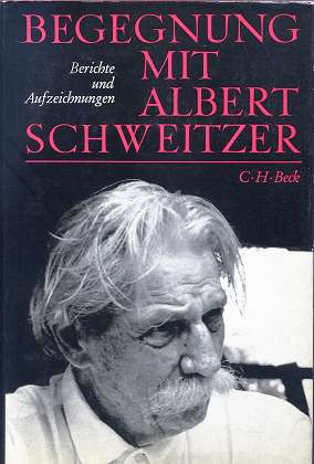 Seller image for Begegnung mit Albert Schweitzer : Berichte und Aufzeichnungen. Hrsg. von Hans Walter Bhr u. Robert Minder , for sale by Antiquariat Peda