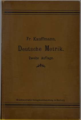 Bild des Verkufers fr Deutsche Metrik nach ihrer geschichtlichen Entwicklung. Neue Bearbeitung der aus dem Nachlass A. F. C. Vilmars . hrsg. "Deutschen Verskunst", zum Verkauf von Antiquariat Peda