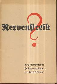 Nervenstreik? : Eine Lebensfrage für Gesunde und Kranke .