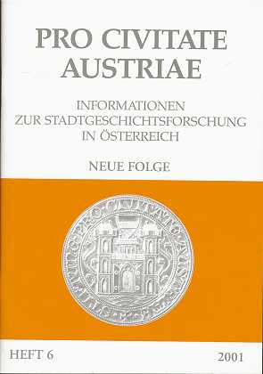 Pro Civitate Austriae , Informationen zur Stadtgeschichtsforschung in Österreich , Neue Folge , H...