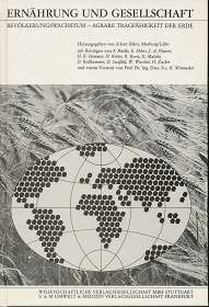 Ernährung und Gesellschaft : Bevölkerungswachstum - agrare Tragfähigkeit d. Erde, Marburger Forum...