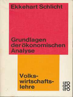 Bild des Verkufers fr Grundlagen der konomischen Analyse, rororo-Studium , 112 : Volkswirtschaftslehre, zum Verkauf von Antiquariat Peda