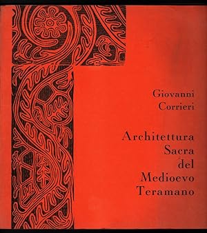 Architettura Sacra del Medioevo Teramano / Giovanni Corrieri.