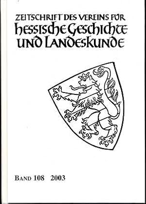 Bild des Verkufers fr Zeitschrift des Vereins fr hessische Geschichte und Landeskunde, Band 108 2003, zum Verkauf von Antiquariat Peda