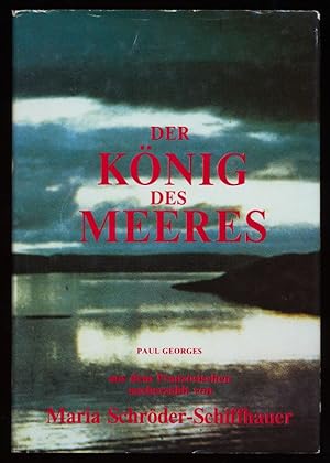 Der König des Meeres - Von Paul Georges.