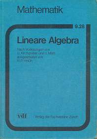 Lineare Algebra, Nach Vorlesungen von U. Kirchgraber und J. Marti, ausgearbeitet von H. P. Hoidn,