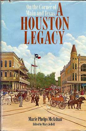 Bild des Verkufers fr A Houston Legacy , On The Corner of Main and Texas , Edited by Mary Jo Bell , zum Verkauf von Antiquariat Peda