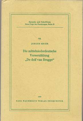 Bild des Verkufers fr Die mittelniederdeutsche Verserzhlung "De deif van Brugge" : Stoffgeschichtliche und sprachliche Untersuchung. Sprache und Schrifttum , 7. , zum Verkauf von Antiquariat Peda