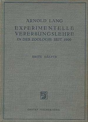 Die experimentelle Vererbungslehre in der Zoologie seit 1900 : Ein Sammelwerk und Hilfsbuch bei U...