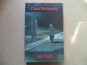 Seller image for Dead reckoning for sale by Terry Blowfield