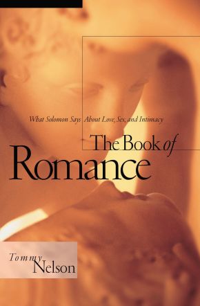 The Book of Romance PB by Tommy Nelson