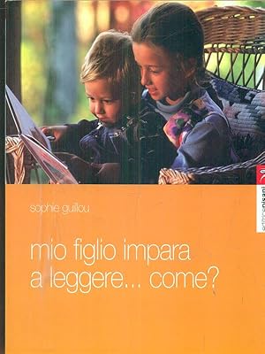 Bild des Verkufers fr Mio figlio impara a leggere. Come? Itinerario di un apprendista lettore zum Verkauf von Librodifaccia