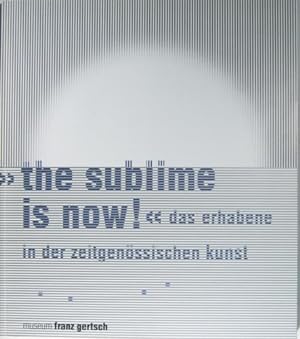 Seller image for The sublime is now! das erhabene in der zeitgenssischen kunst. for sale by Rotes Antiquariat