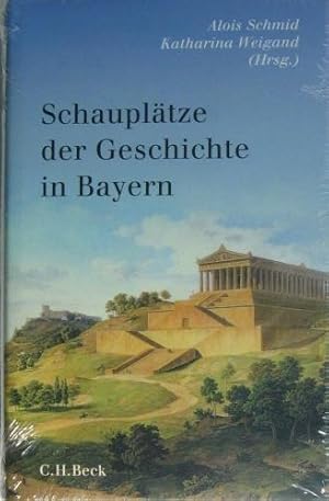 Bild des Verkufers fr Schaupltze der Geschichte in Bayern. zum Verkauf von Rotes Antiquariat