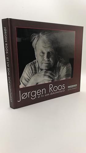Jorgen Roos Et liv som dokumentarist