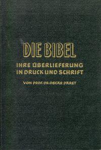 Seller image for Die Bibel. Ihre berlieferung in Druck und Schrift. for sale by Bcher Eule
