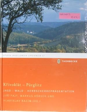 Bild des Verkufers fr K?ivoklt - Prglitz: Jagd - Wald - Herrscherreprsentation. zum Verkauf von Rotes Antiquariat