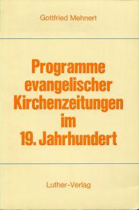 Programme evangelischer Kirchenzeitungen im 19. Jahrhundert.