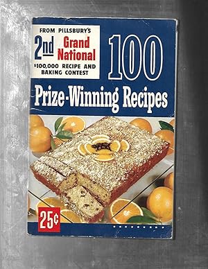 100 PRIZE WINNING RECIPES from phillsbury's 2nd Grand National $100,00 recipes and baking contest...