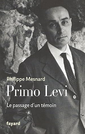 Bild des Verkufers fr Primo Levi. Le passage d'un tmoin. zum Verkauf von Librairie Les Autodidactes - Aichelbaum