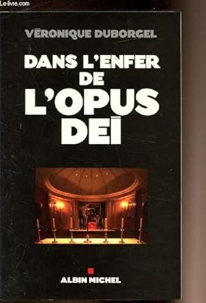Bild des Verkufers fr Dans l'enfer de l'opus Dei zum Verkauf von Le-Livre