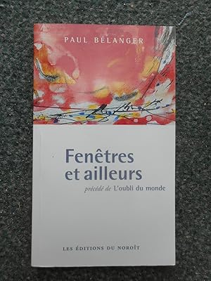 Seller image for Fenetres et ailleurs - suivi de - L'oubli du monde for sale by Frederic Delbos