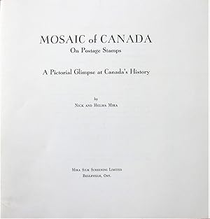 Imagen del vendedor de Mosaic of Canada on Postage Stamps. a Pictorial Glimpse at Canada's History a la venta por Ken Jackson