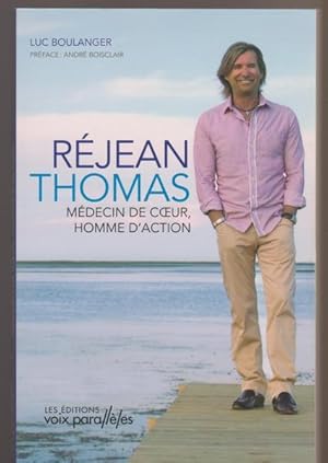 Seller image for Rjean Thomas - Mdecin de coeur,: homme d'action for sale by Livres Norrois