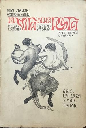 La vita della Posta nella leggenda, nella storia e nell'attività umana