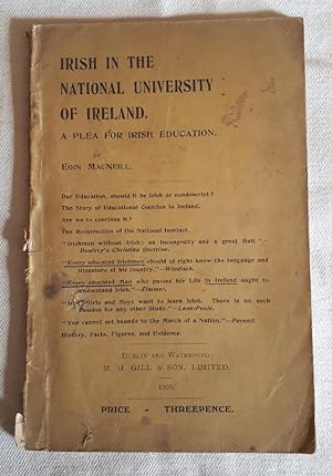 Imagen del vendedor de Irish in the National University of Ireland. A Plea for Irish Education. a la venta por Charles Vivian Art & Antiques