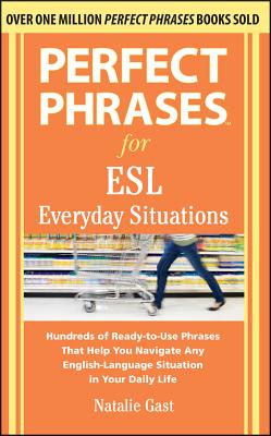 Seller image for Perfect Phrases for ESL Everyday Situations: With 1,000 Phrases (Paperback or Softback) for sale by BargainBookStores