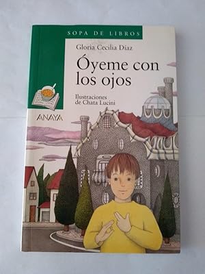 Seller image for Oyeme con los ojos for sale by Libros Ambig