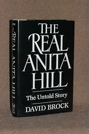 The Real Anita Hill; The Untold Story