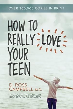 Seller image for How to Really Love Your Teen for sale by GreatBookPrices