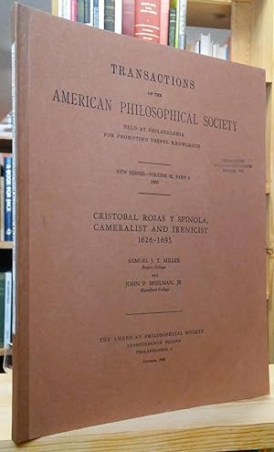 Cristobal Rojas y Spinola, Cameralist and Irenicist 1626-1695 (Transactions of the American Philo...