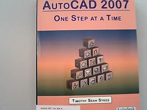 Image du vendeur pour Autocad 2007: One Step at a Time. mis en vente par Antiquariat Bookfarm