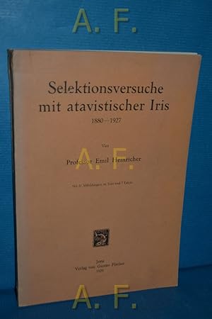 Image du vendeur pour Selektionsversuche mit atavistischer Iris 1880-1927. mis en vente par Antiquarische Fundgrube e.U.