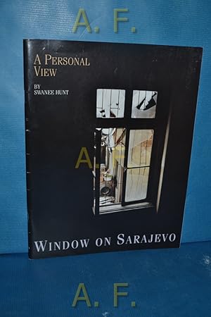 Bild des Verkufers fr A Personal View, Window on Sarajevo. zum Verkauf von Antiquarische Fundgrube e.U.