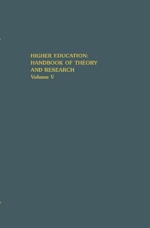 Bild des Verkufers fr Higher Education: Handbook of Theory and Research : Volume V zum Verkauf von AHA-BUCH GmbH