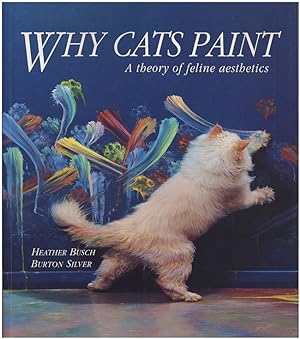 Seller image for Why Paint Cats: A Theory of Feline Aesthetics for sale by Diatrope Books