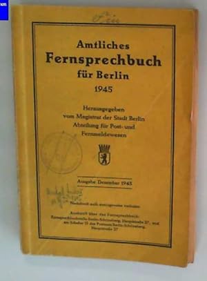 Amtliches Fernsprechbuch für Berlin 1945 ORIGINAL!!!. Ausgabe Dezember 1945. Herausgegeben vom Ma...