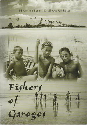 Seller image for Fishers of Garogos. Livelihood and resource management in a Maluku Island, Indonesia for sale by Asia Bookroom ANZAAB/ILAB
