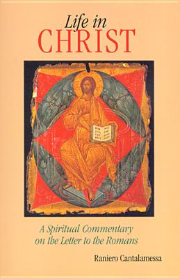 Seller image for Life in Christ: The Spiritual Message of the Letter to the Romans (Paperback or Softback) for sale by BargainBookStores