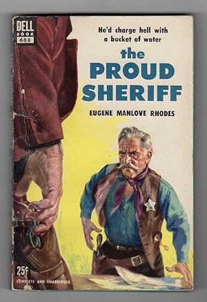 Seller image for THE PROUD SHERIFF for sale by Champ & Mabel Collectibles, IOBA
